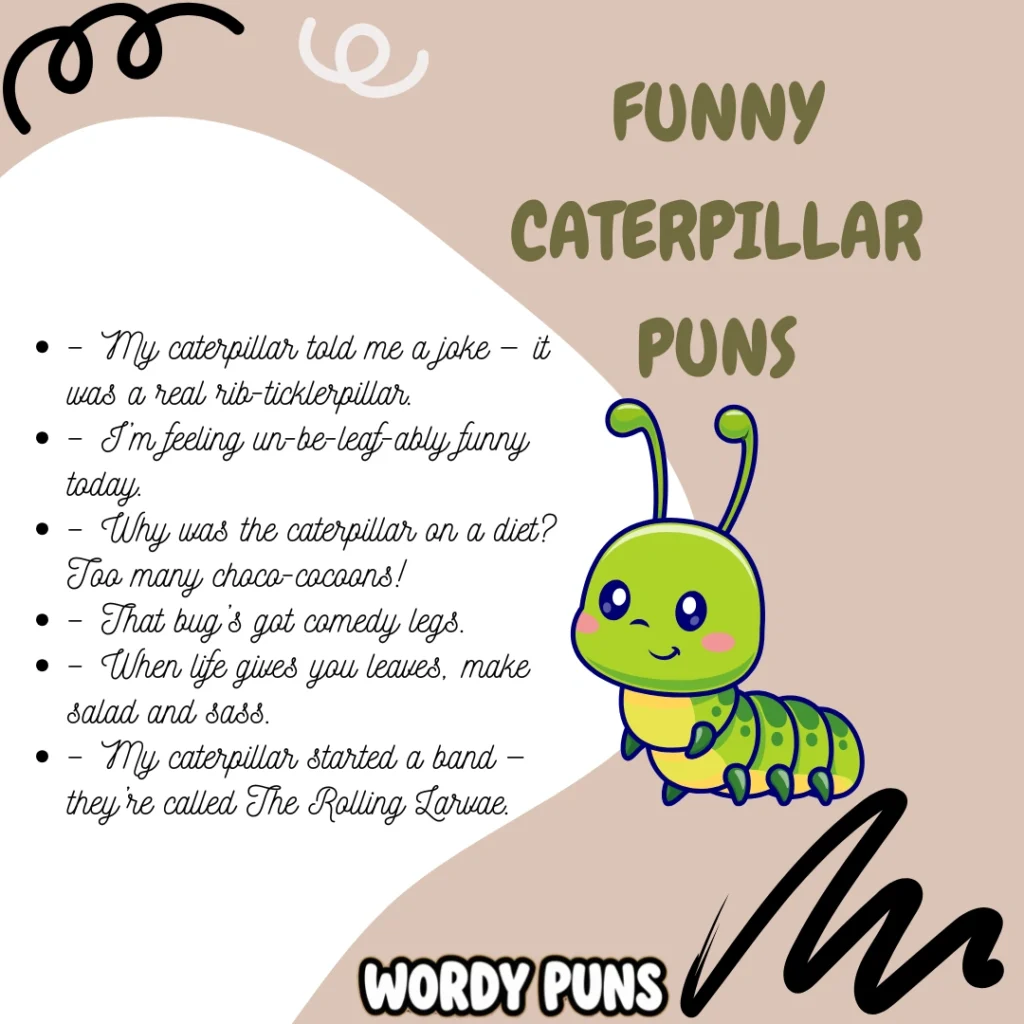 Caterpillar Puns