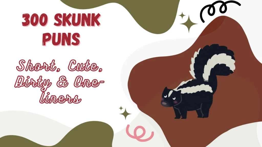 Skunk Puns